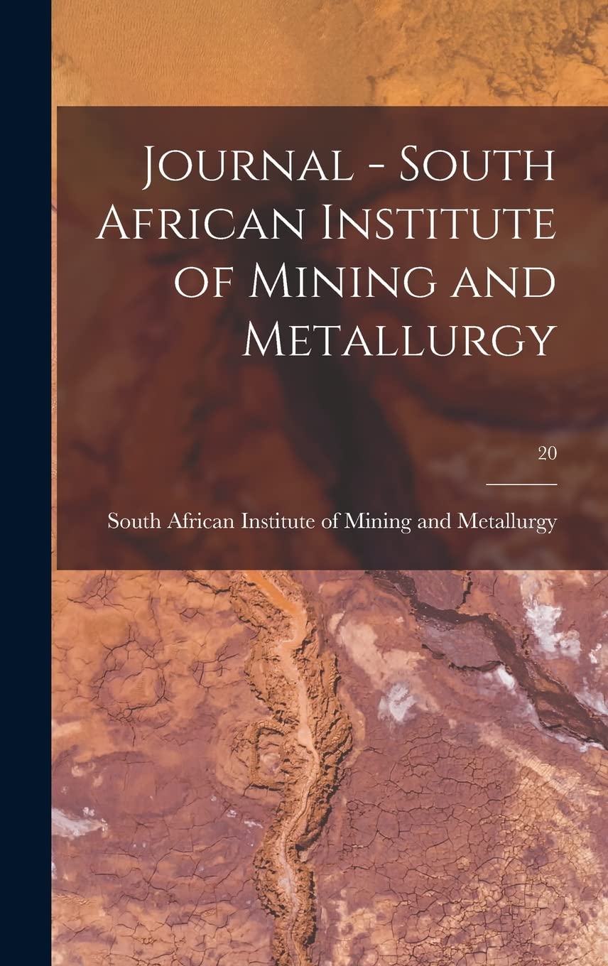 Journal - South African Institute of Mining and Metallurgy; 20 Business & Technology