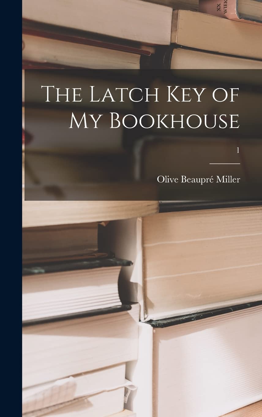 The Latch Key of My Bookhouse; 1 Memories
