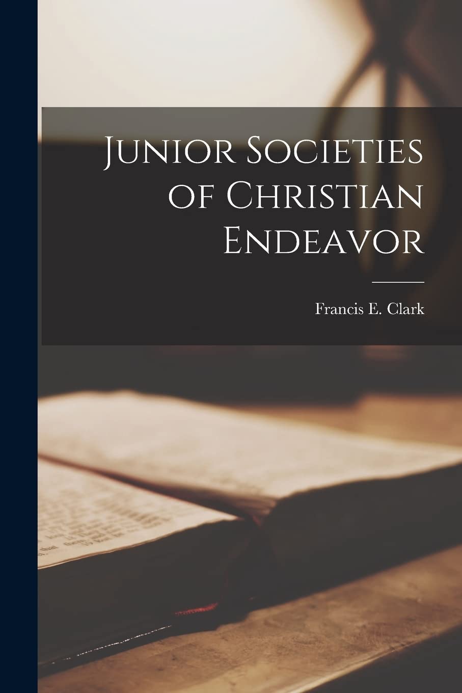 Junior Societies of Christian Endeavor Religion & Esotericism