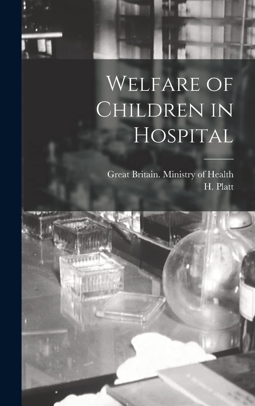 Welfare of Children in Hospital Medicine
