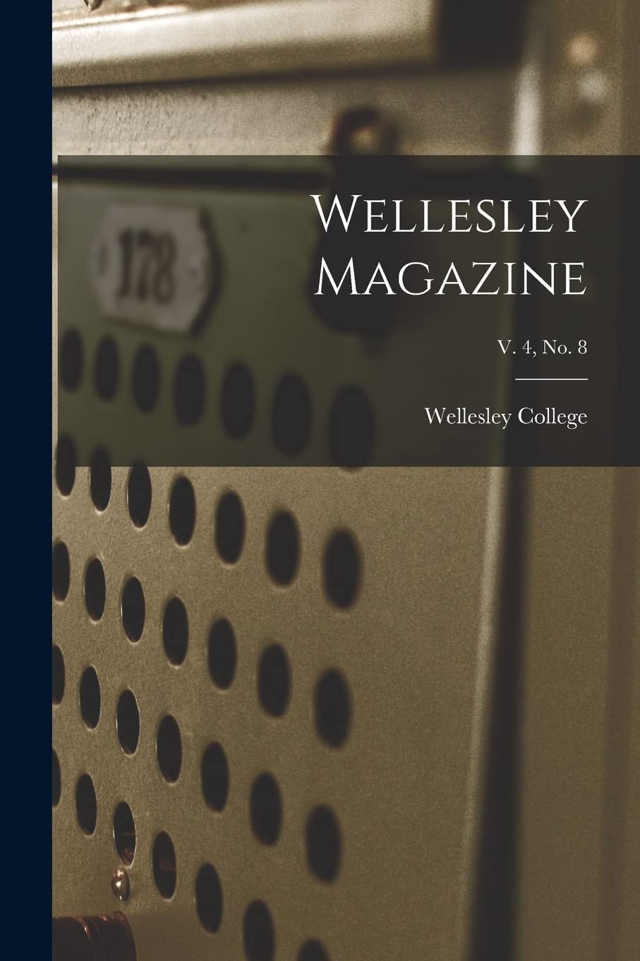 Wellesley Magazine; v. 4, no. 8 Education & Training