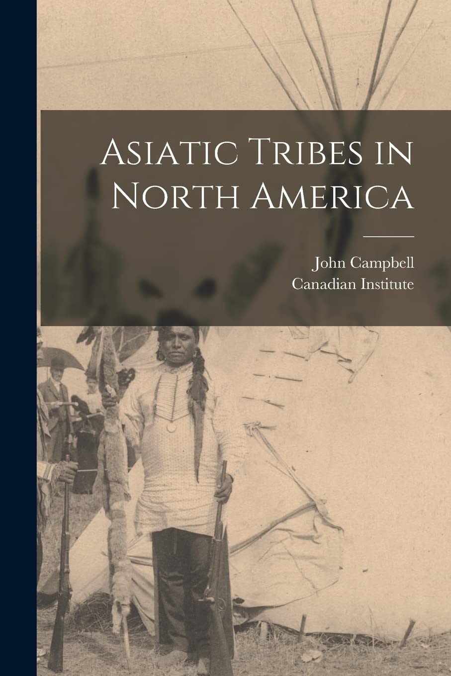 Asiatic Tribes in North America Politics & History