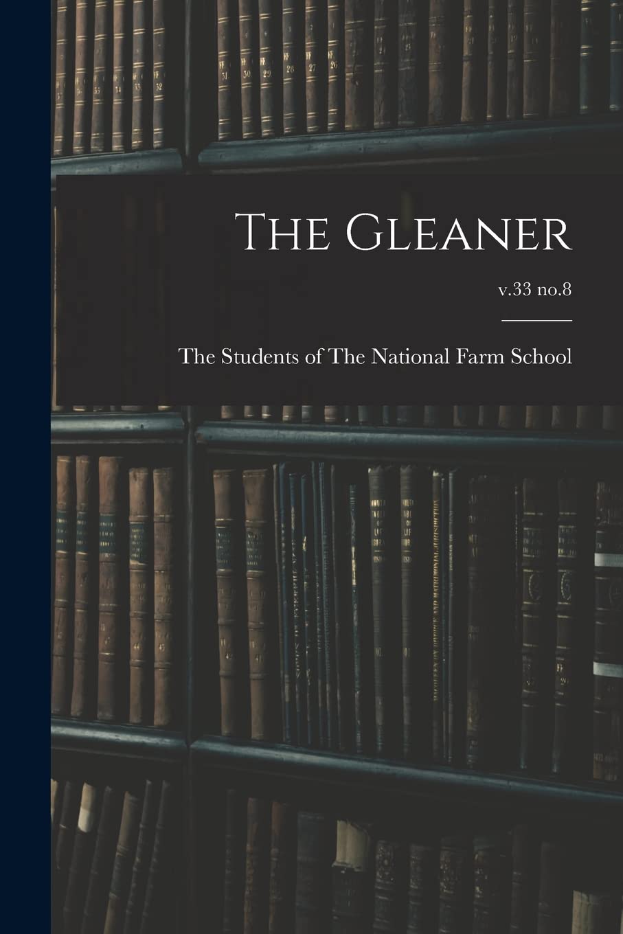 The Gleaner; v.33 no.8 Education & Training