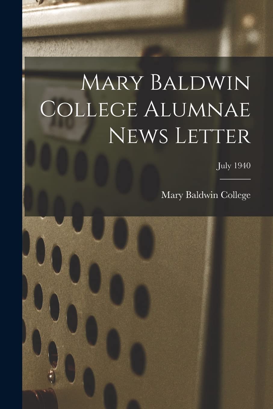 Mary Baldwin College Alumnae News Letter; July 1940 Study Guides