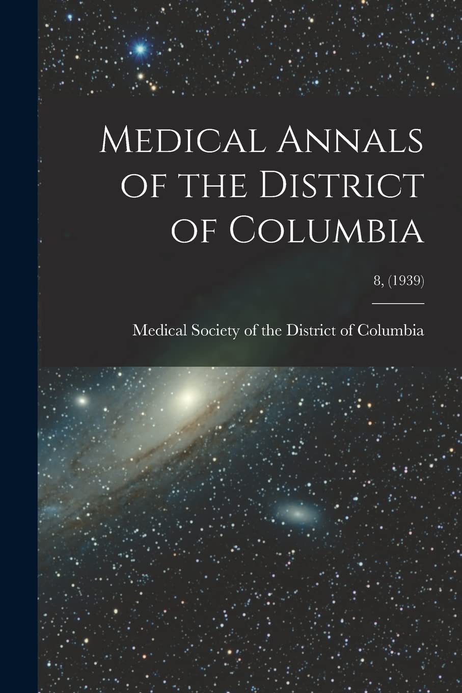 Medical Annals of the District of Columbia; 8, (1939) Medicine