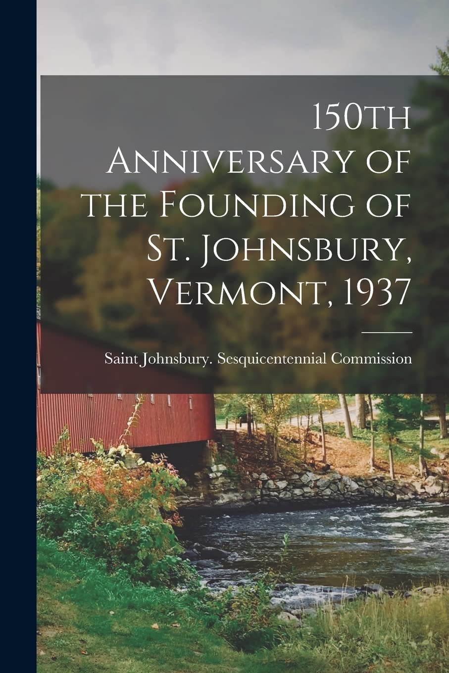 150th Anniversary of the Founding of St. Johnsbury, Vermont, 1937 Natural Sciences