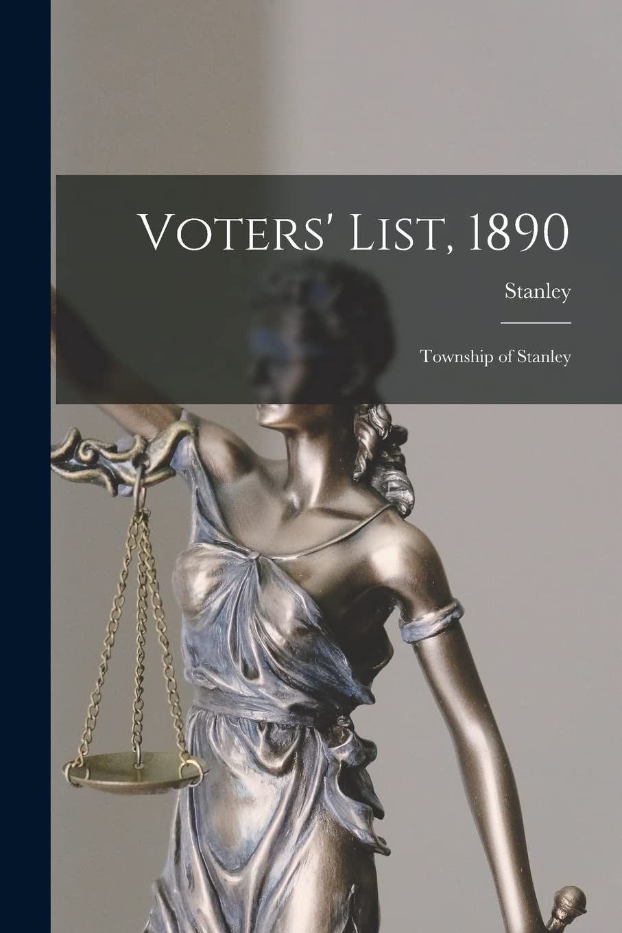 Voters' List, 1890 : Township of Stanley Law