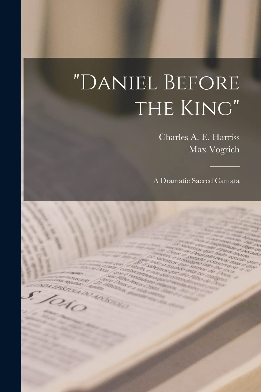 "Daniel Before the King" : a Dramatic Sacred Cantata Philosophy