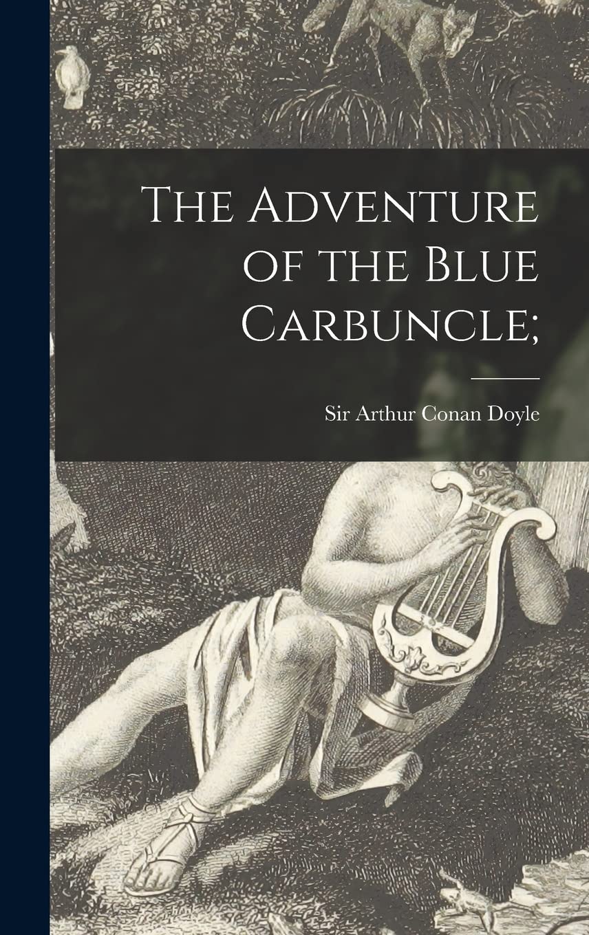 The Adventure of the Blue Carbuncle; Historical Fiction