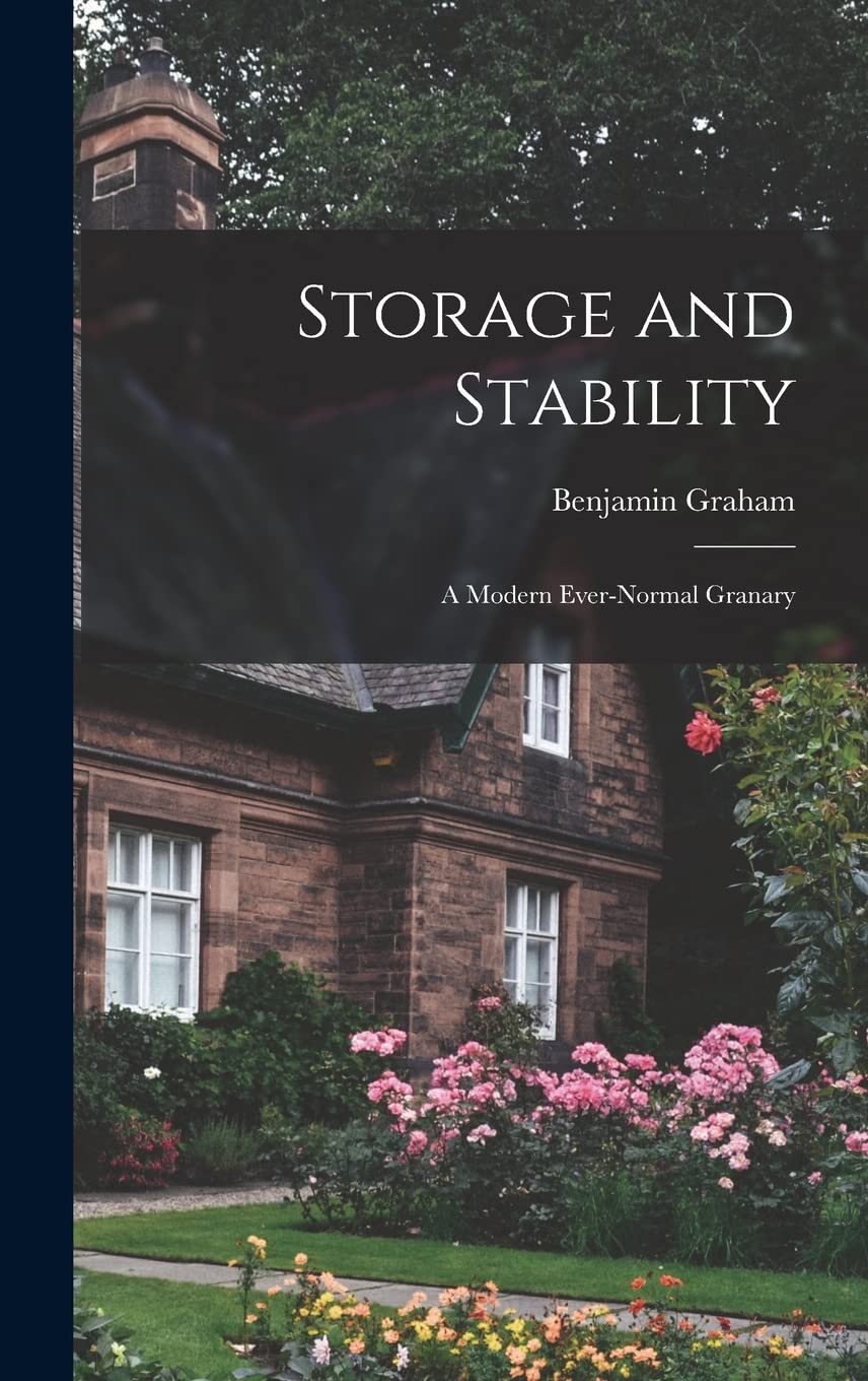 Product Image: Storage and Stability; a Modern Ever-normal Granary