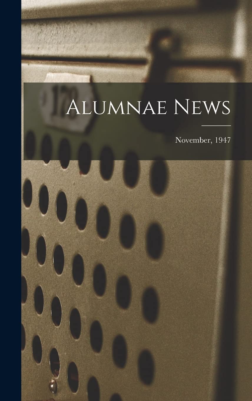 Alumnae News; November, 1947 Study Guides