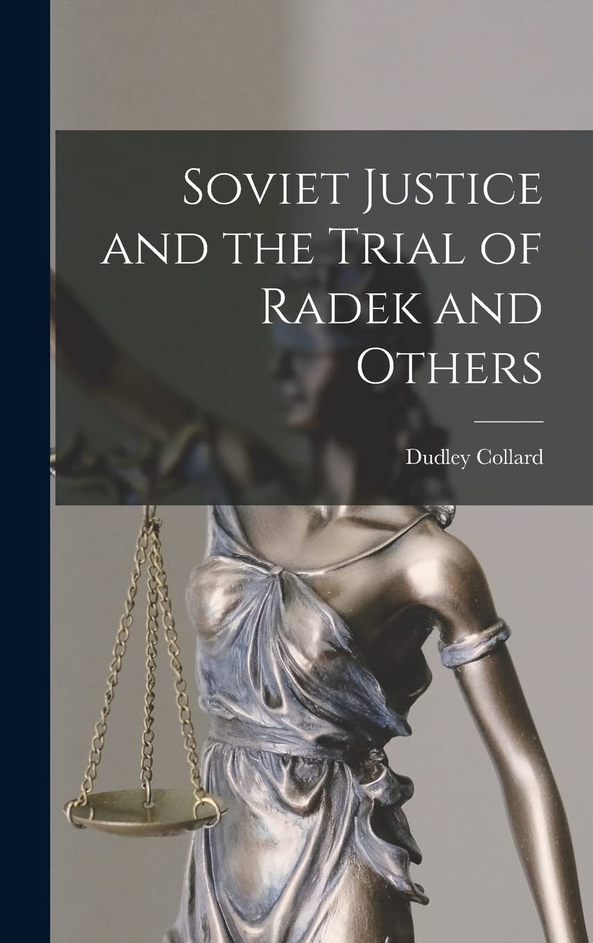 Soviet Justice and the Trial of Radek and Others Law