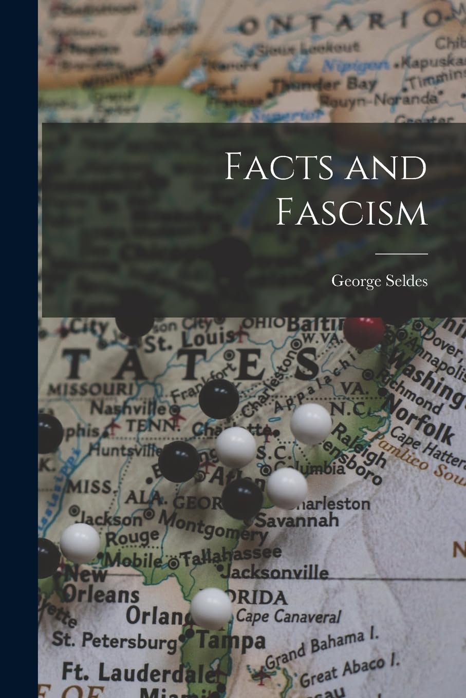 Facts and Fascism Politics & History