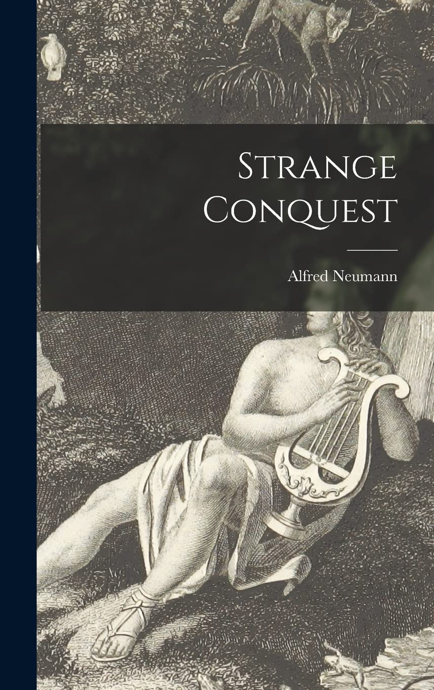 Strange Conquest Historical Fiction