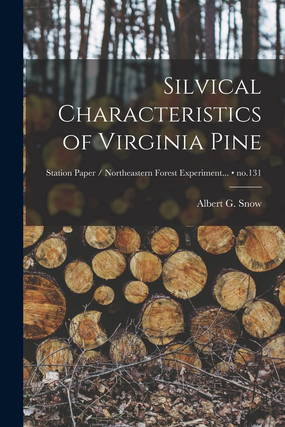 Silvical Characteristics of Virginia Pine; no.131 Natural Sciences