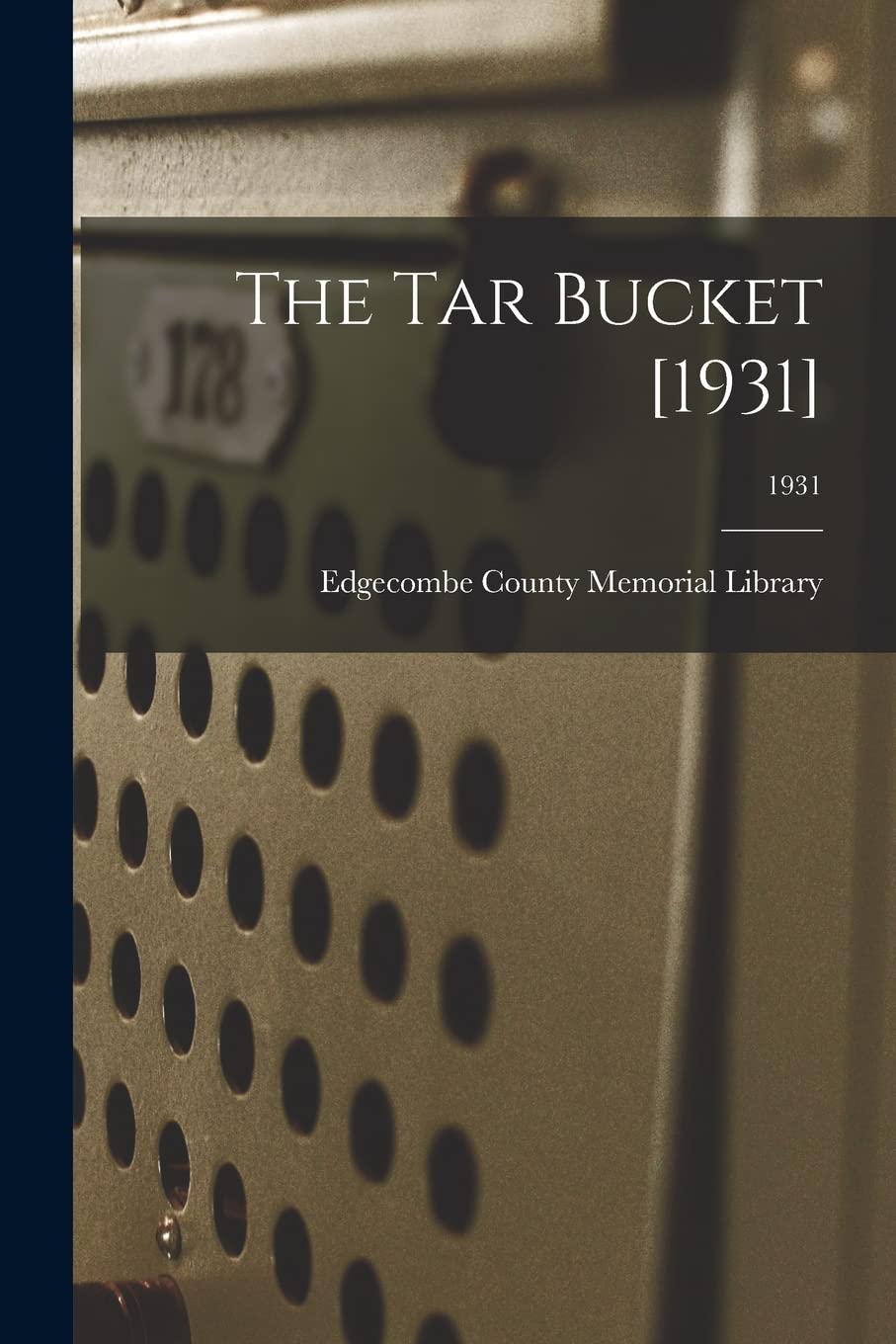 The Tar Bucket ; 1931 Study Guides