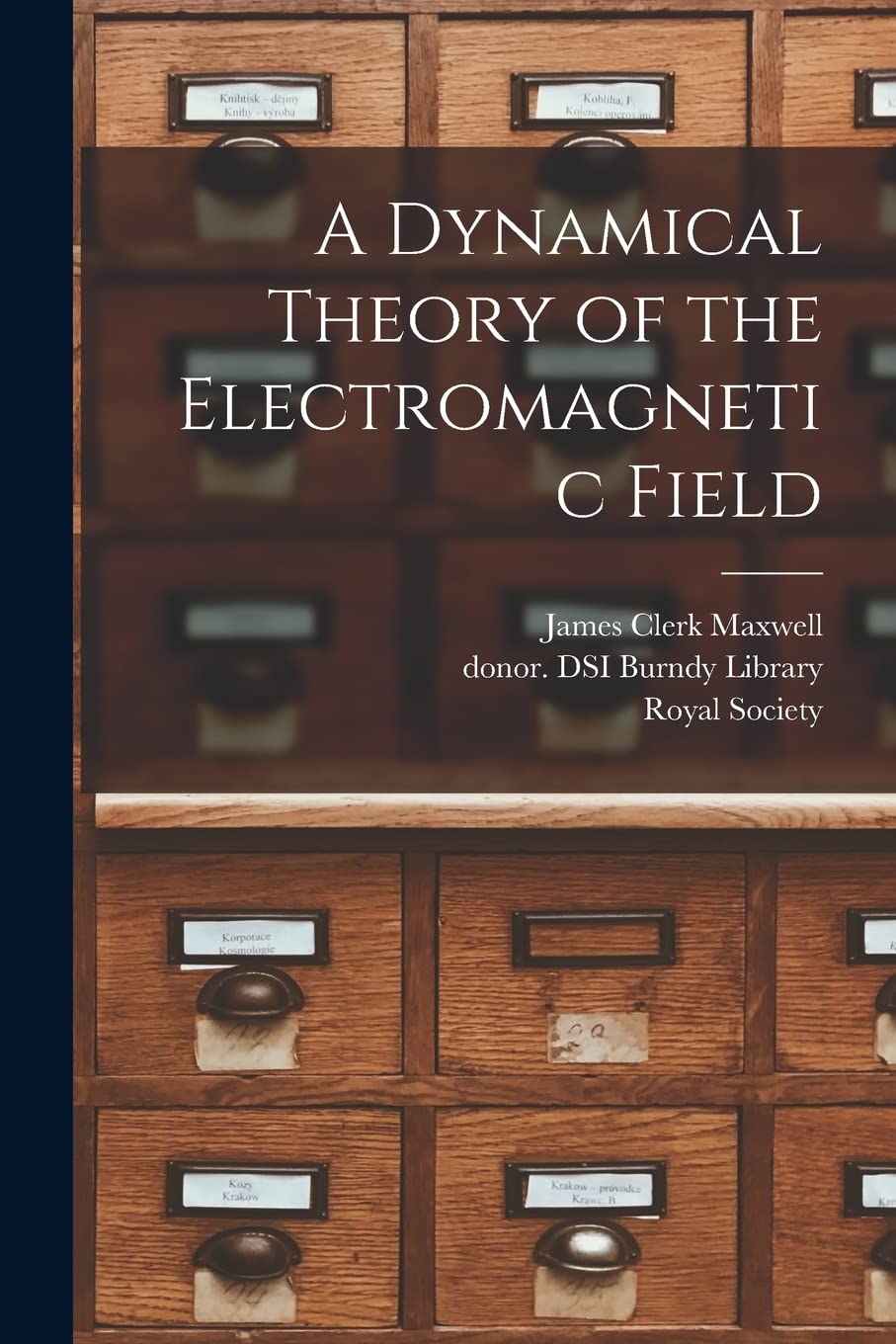 A Dynamical Theory of the Electromagnetic Field Social Sciences