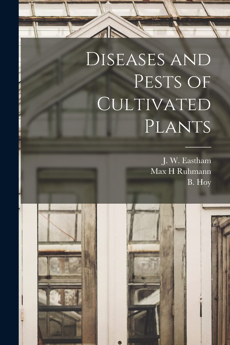 Diseases and Pests of Cultivated Plants Natural Sciences