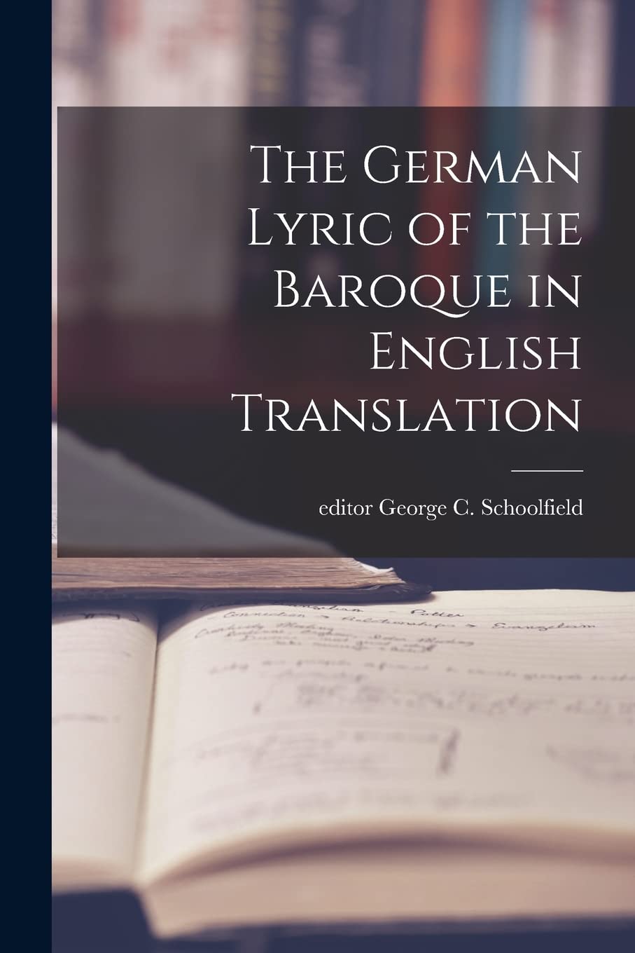 The German Lyric of the Baroque in English Translation Foreign Languages ​​& Dictionaries