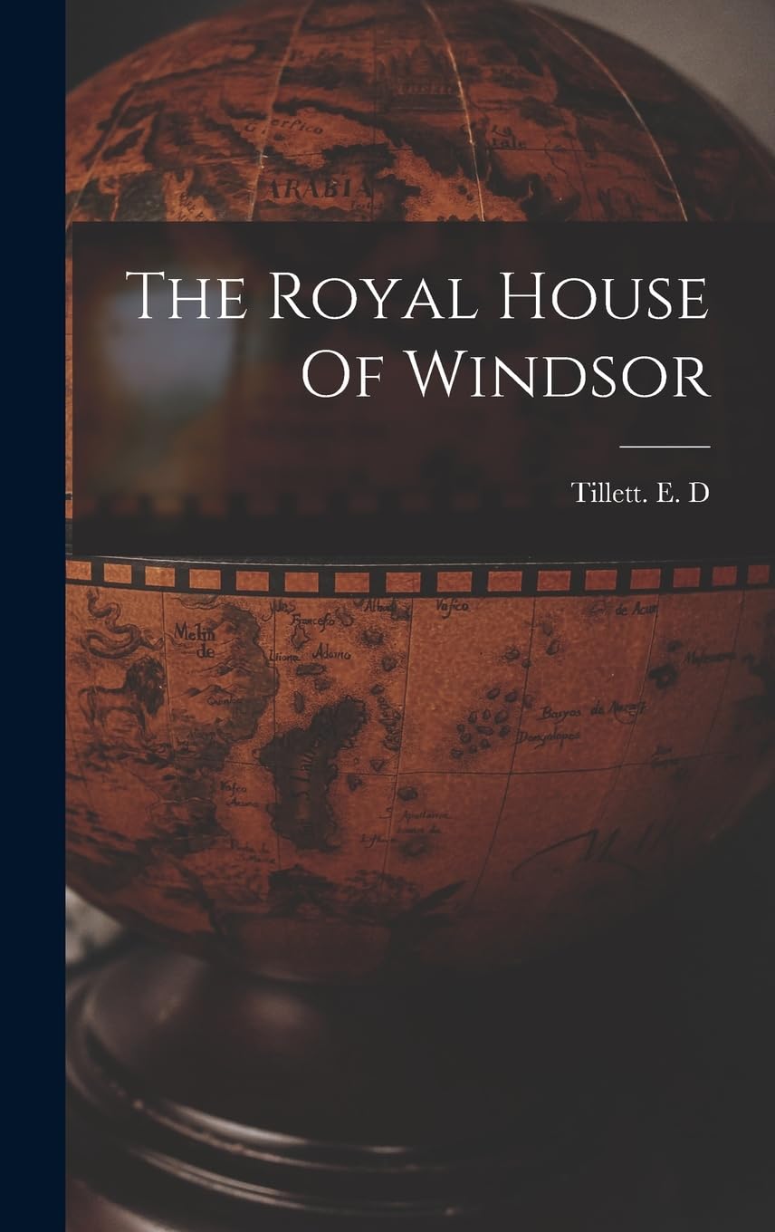 The Royal House Of Windsor Geology & Geography