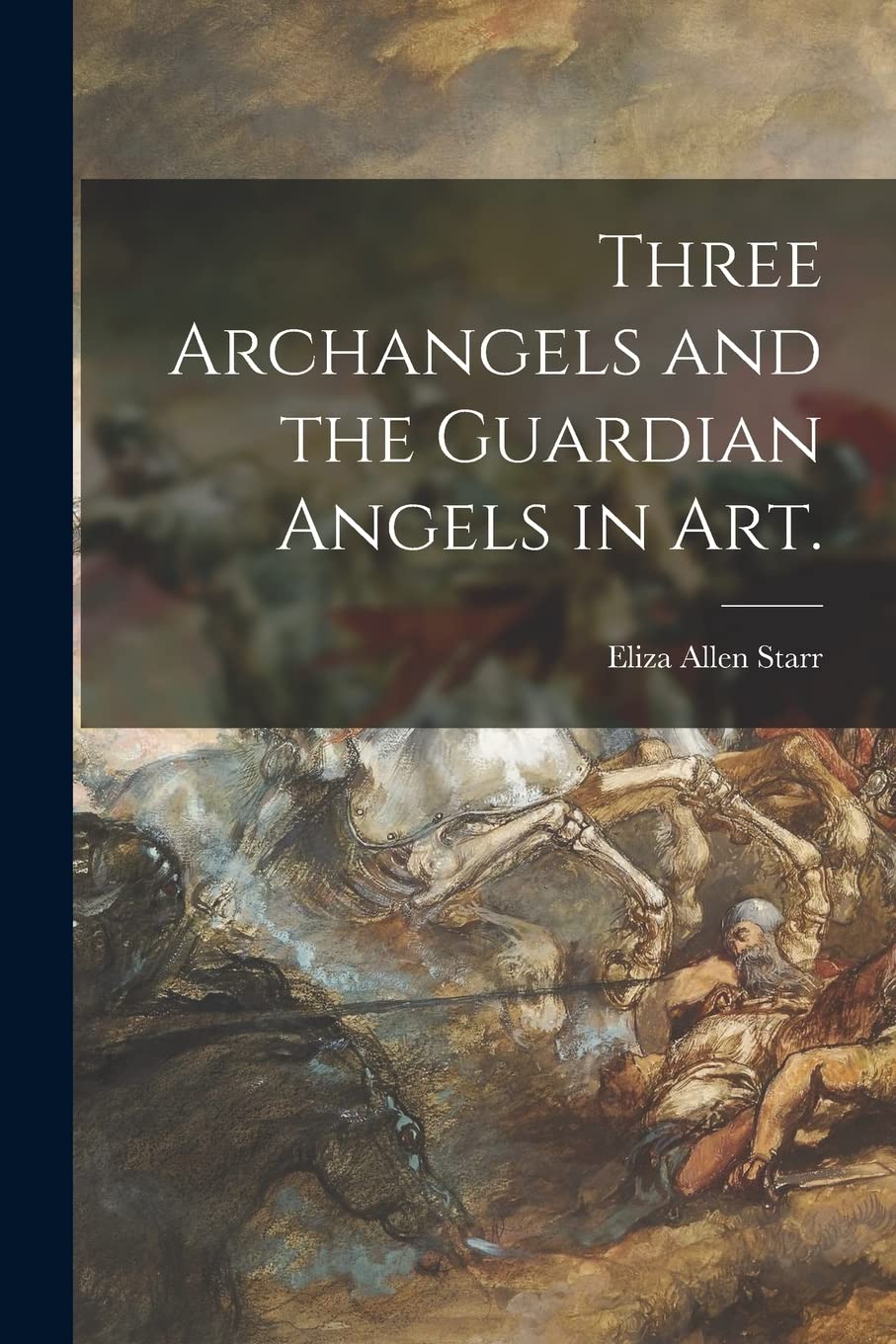 Three Archangels and the Guardian Angels in Art. Film, Art & Culture