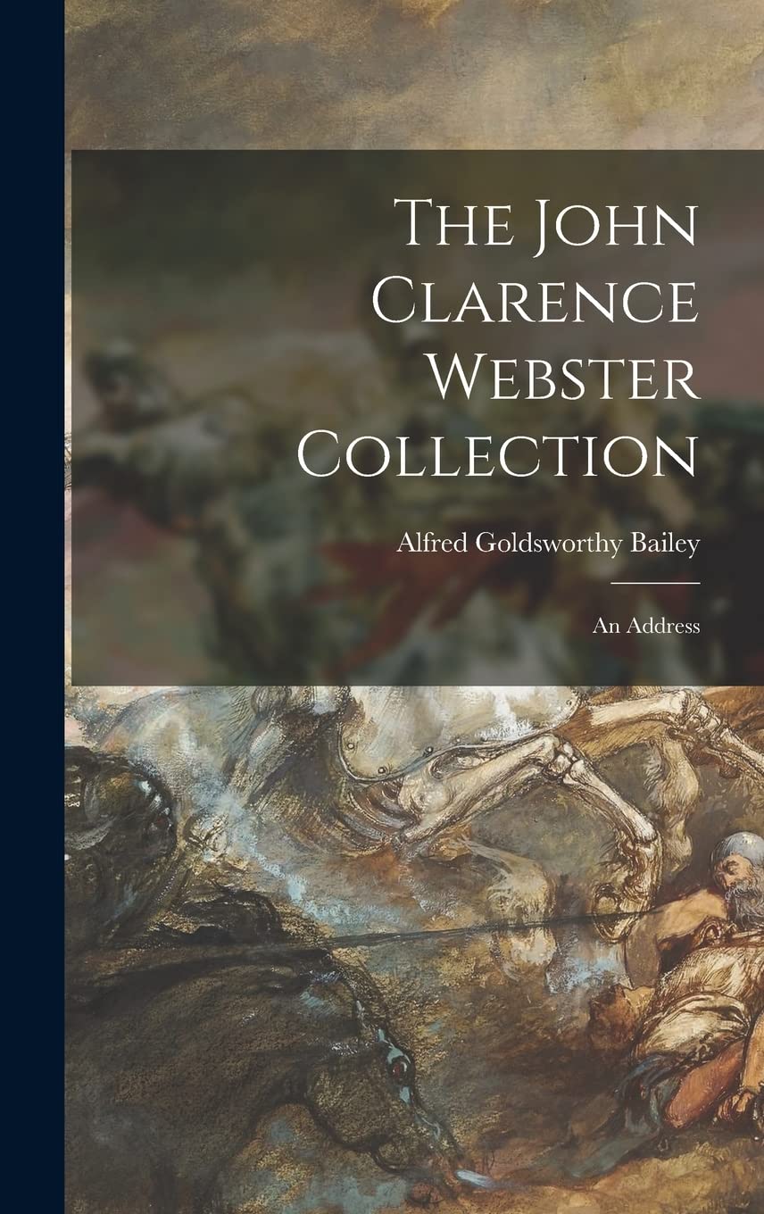 The John Clarence Webster Collection: an Address Film, Art & Culture