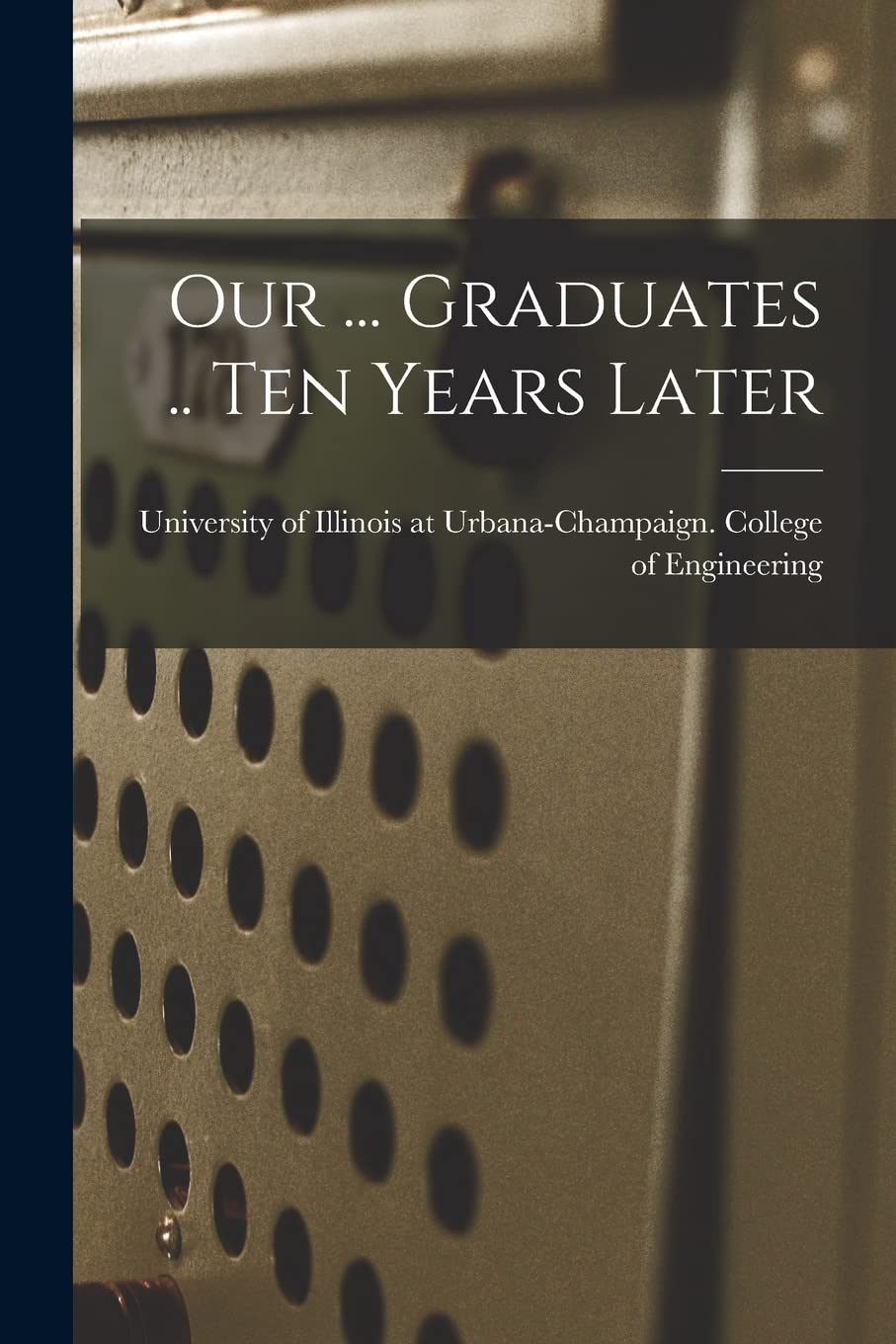 Our ... Graduates .. Ten Years Later Study Guides