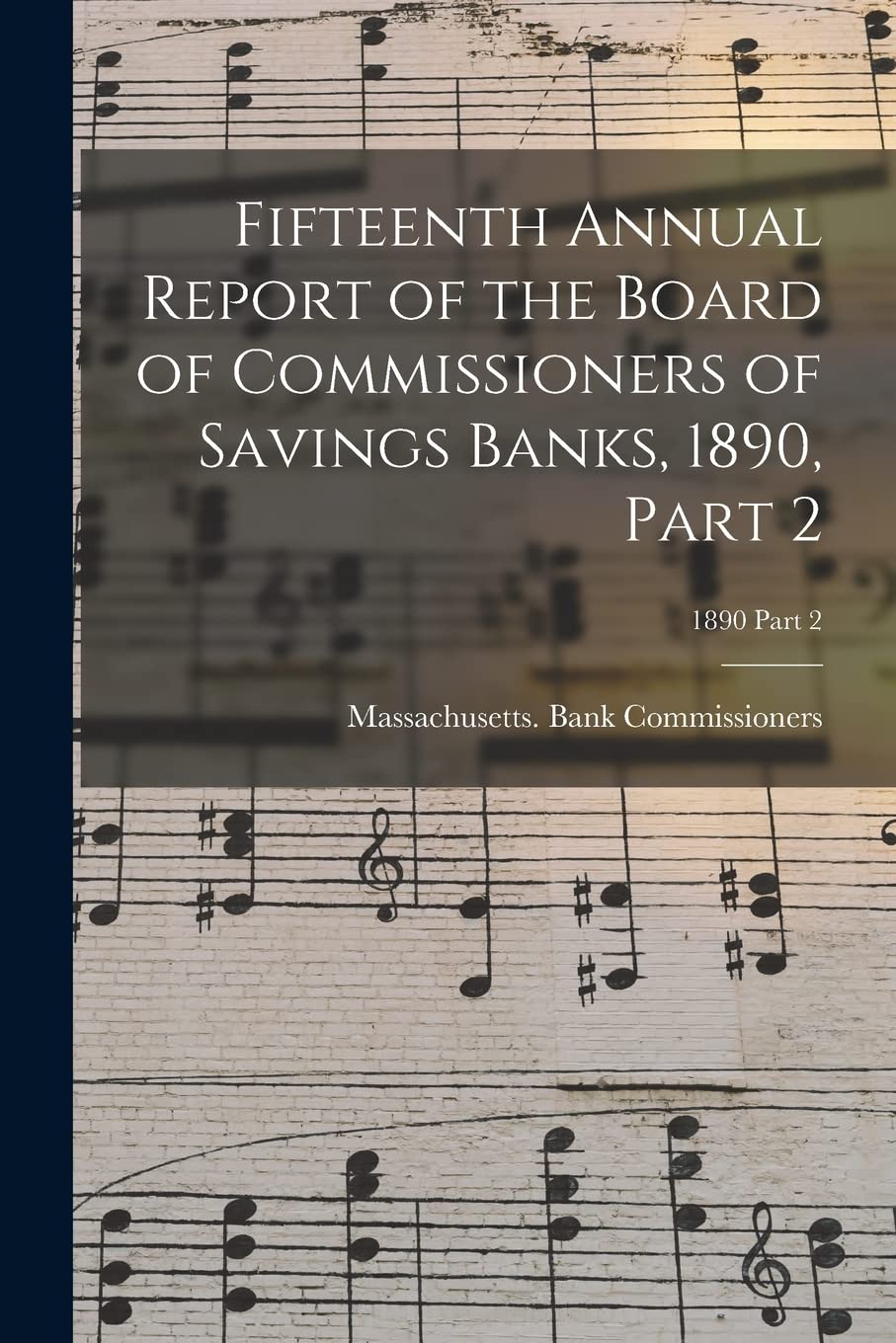 Fifteenth Annual Report of the Board of Commissioners of Savings Banks, 1890, Part 2; 1890 Part 2 Philosophy