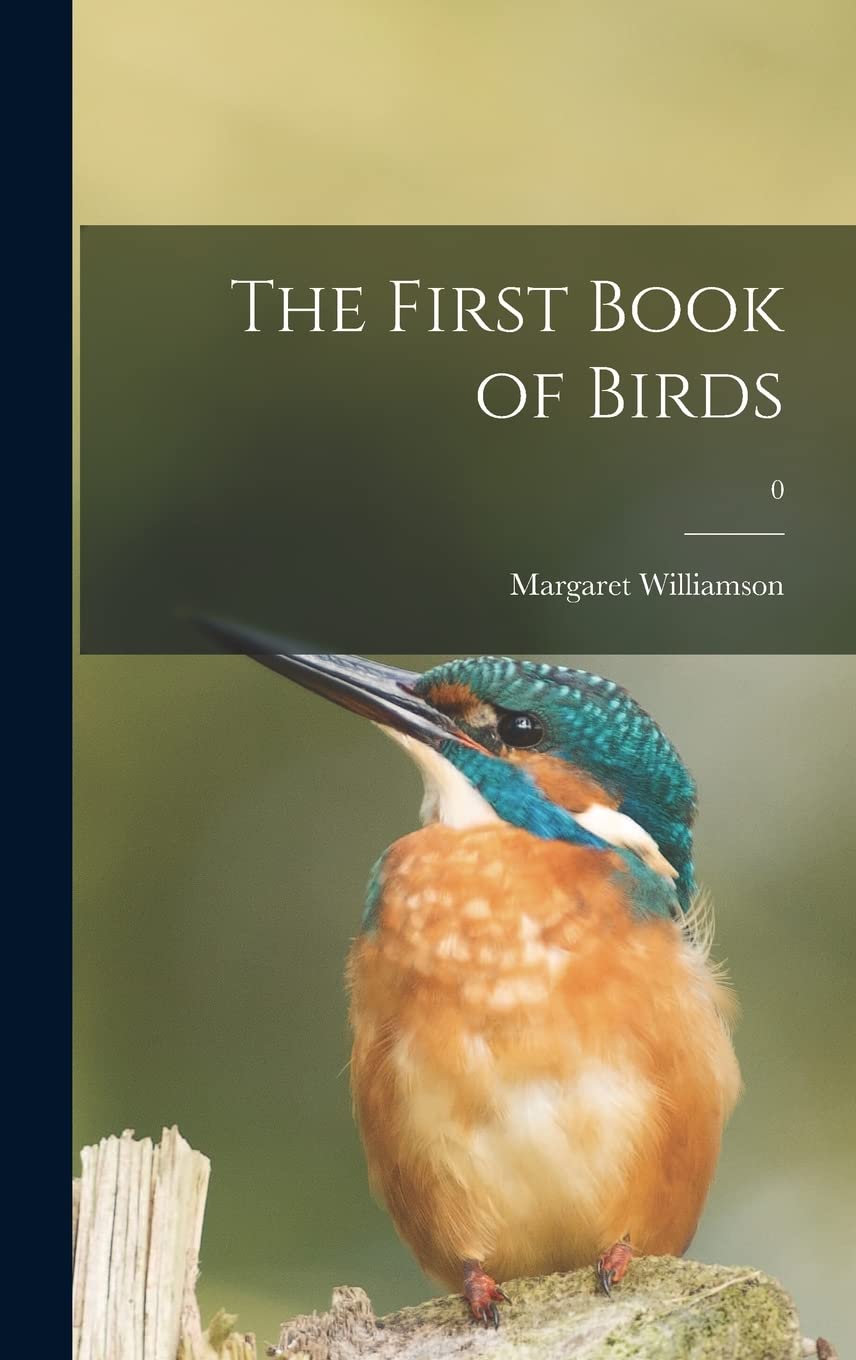 The First Book of Birds; 0 Natural Sciences