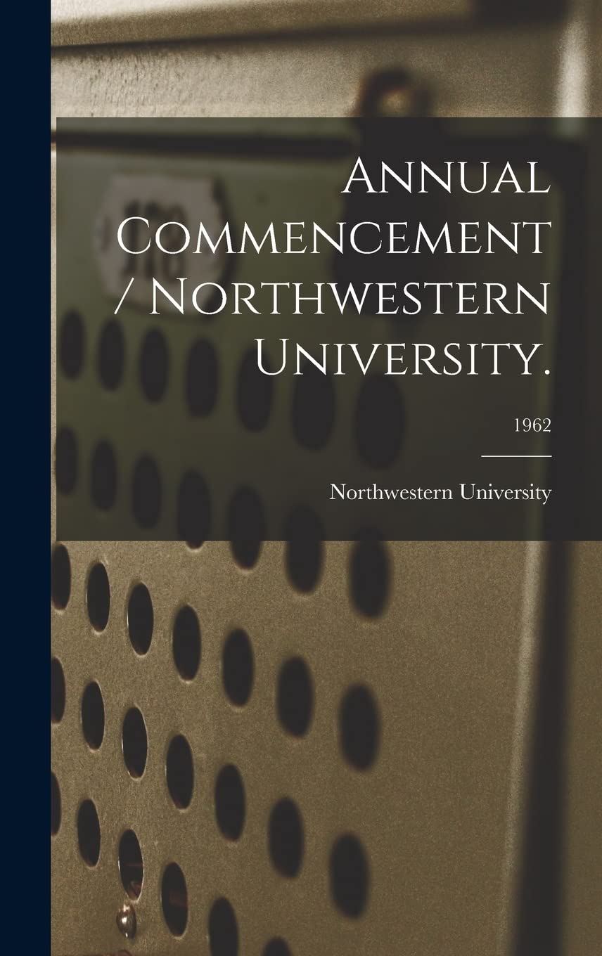 Annual Commencement / Northwestern University.; 1962 Study Guides