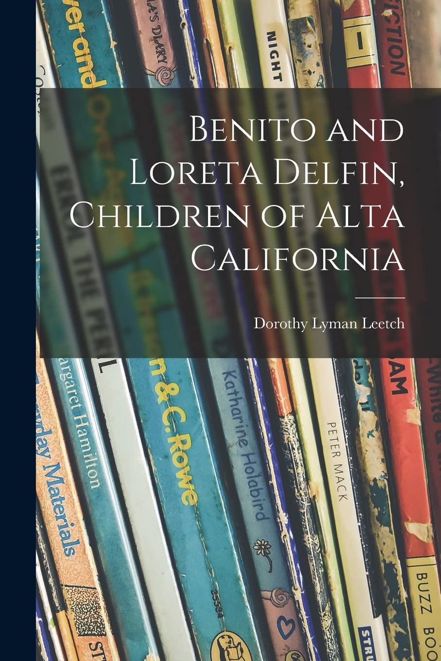 Benito and Loreta Delfin, Children of Alta California Novels & Short Stories