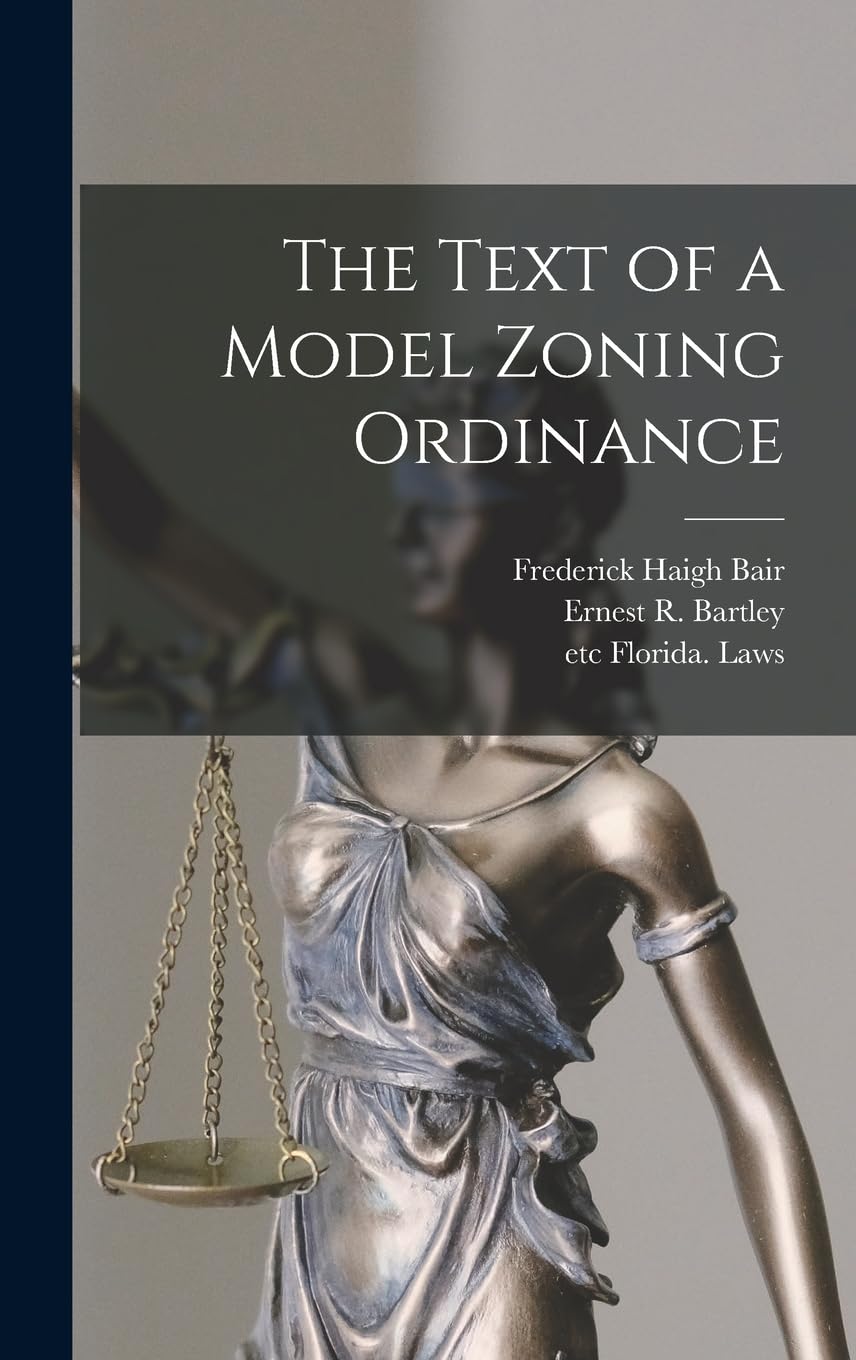The Text of a Model Zoning Ordinance Law