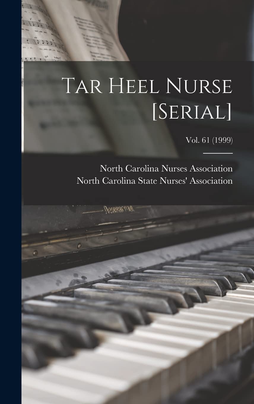 Tar Heel Nurse ; Vol. 61 (1999) Medicine