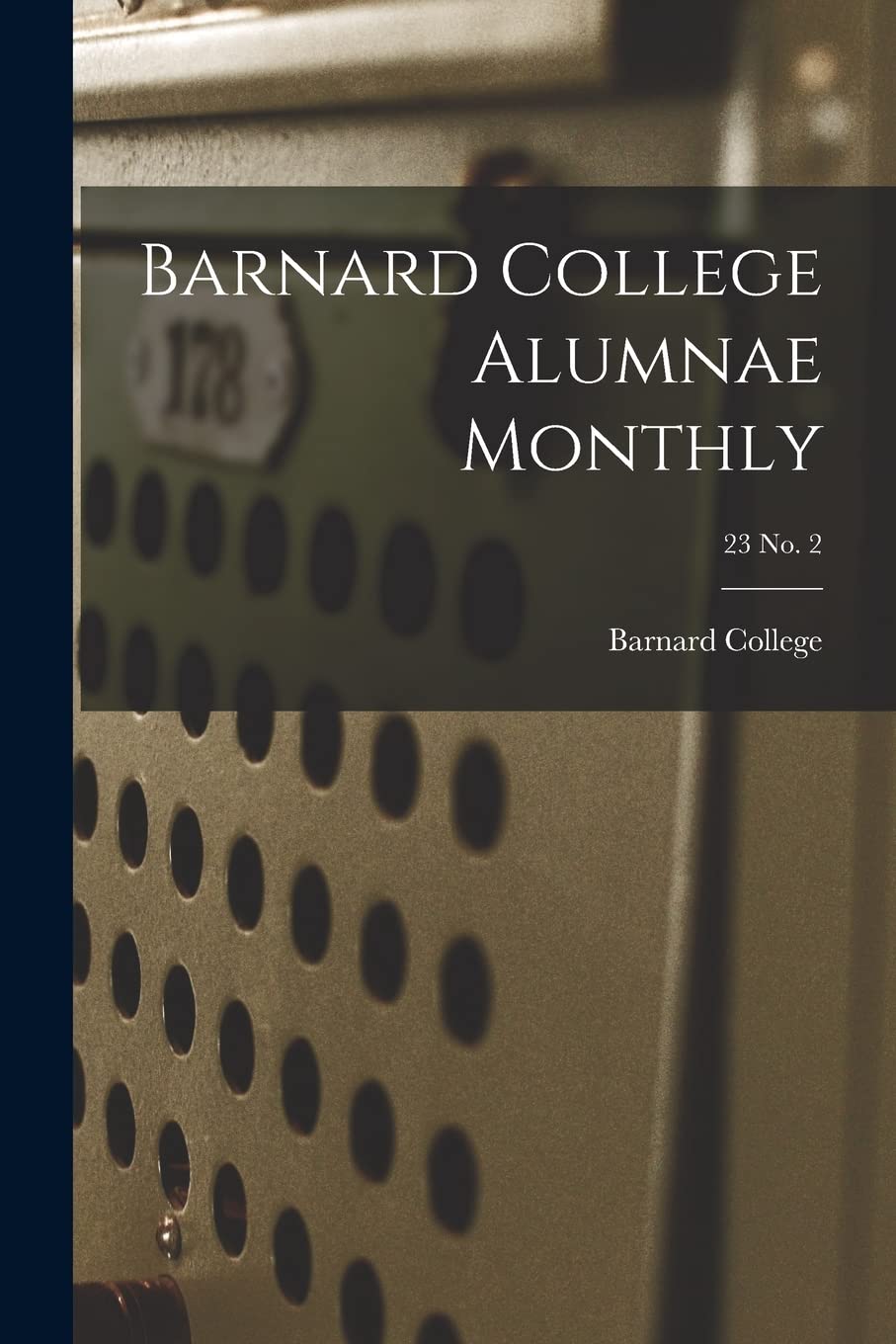 Barnard College Alumnae Monthly; 23 No. 2 Study Guides
