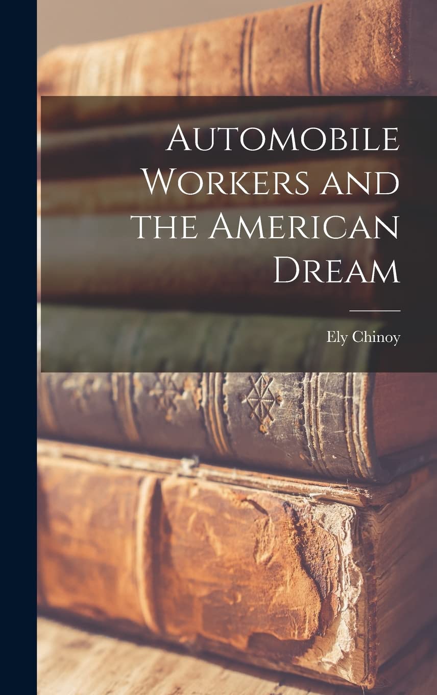 Product Image: Automobile Workers and the American Dream