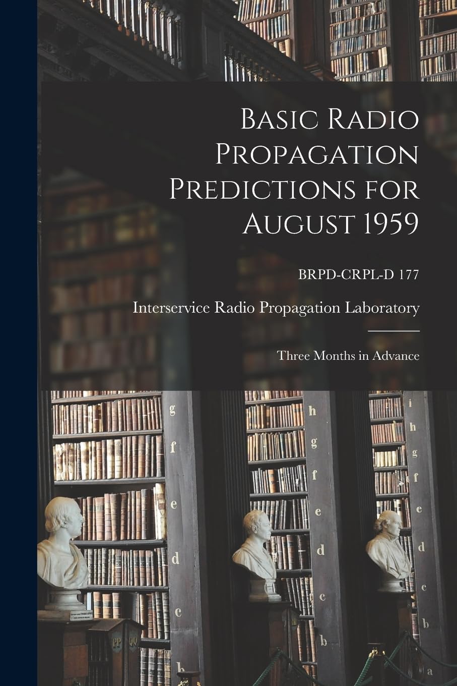 Basic Radio Propagation Predictions for August 1959 Philosophy