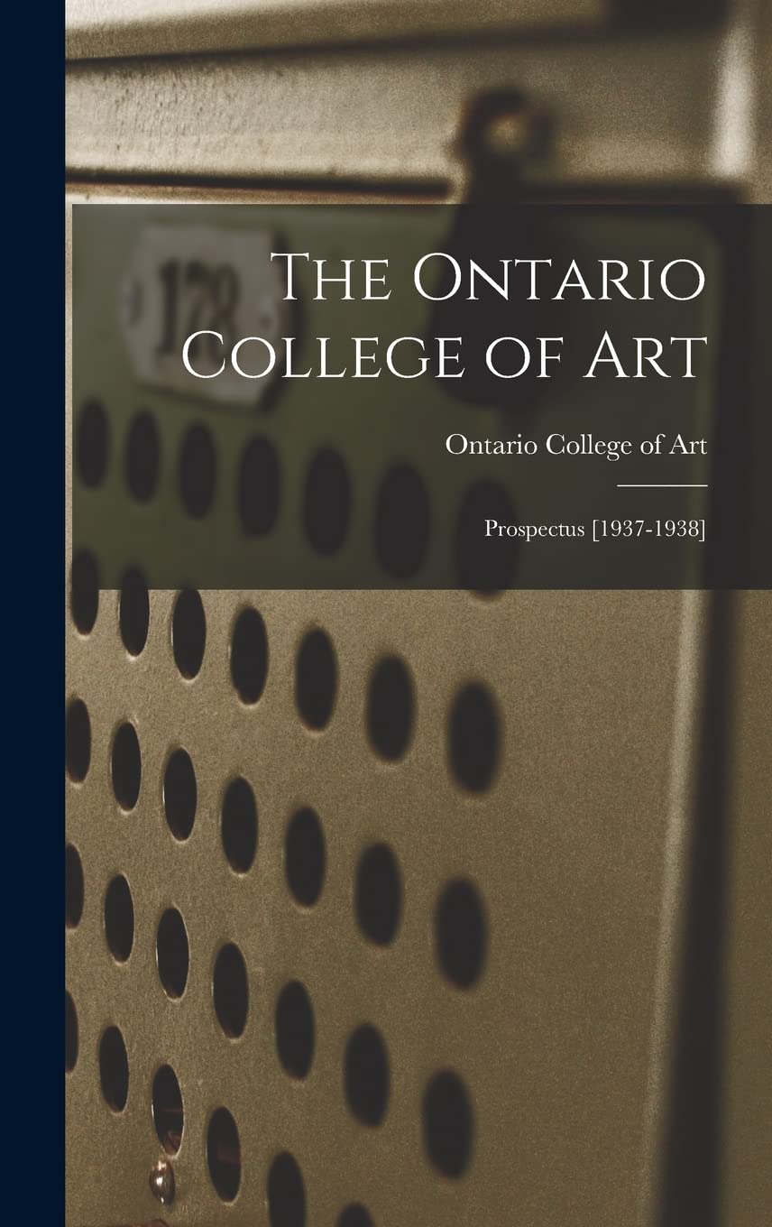 The Ontario College of Art: Prospectus book
