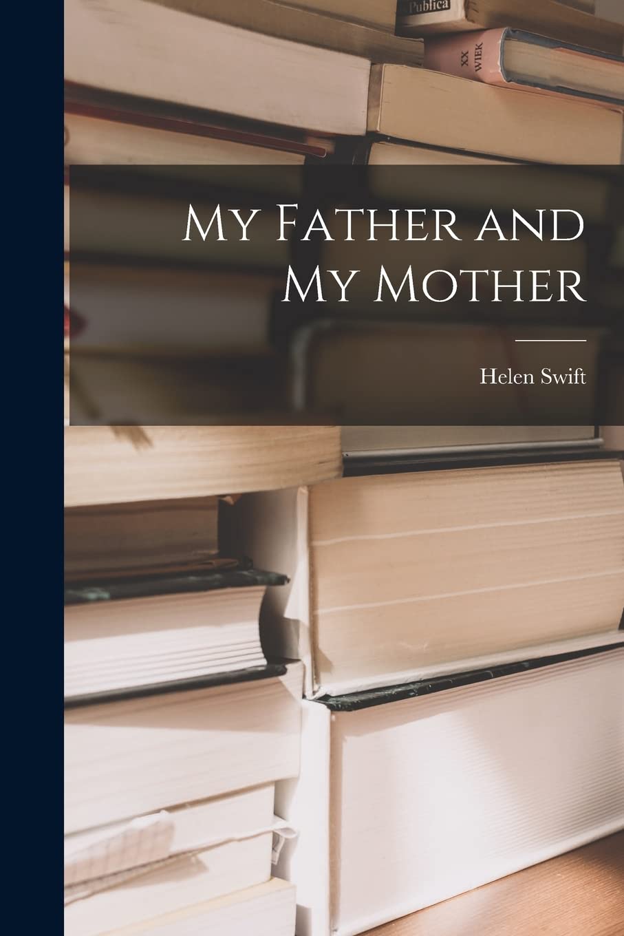 My Father and My Mother Memories
