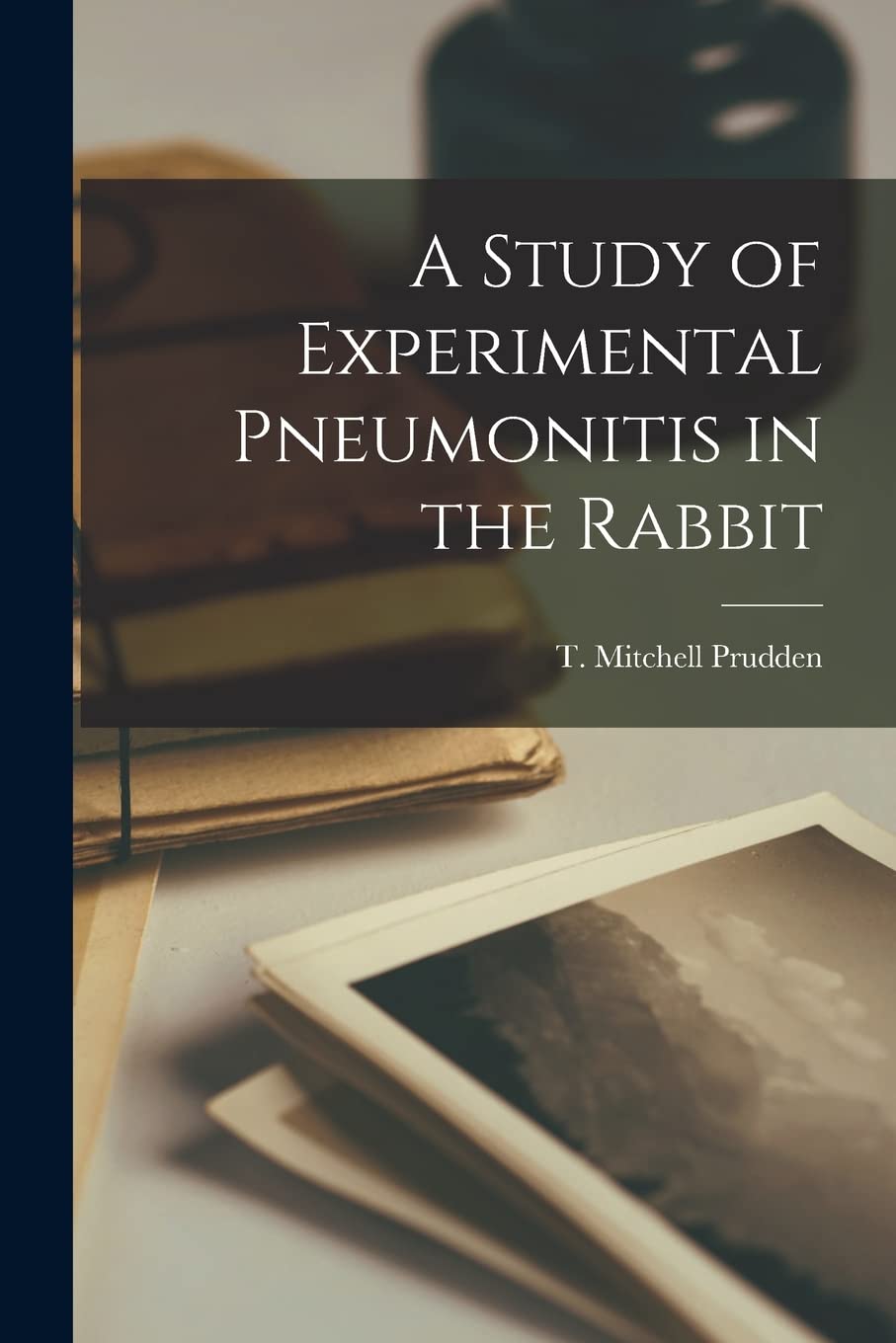 A Study of Experimental Pneumonitis in the Rabbit Contemporary literature