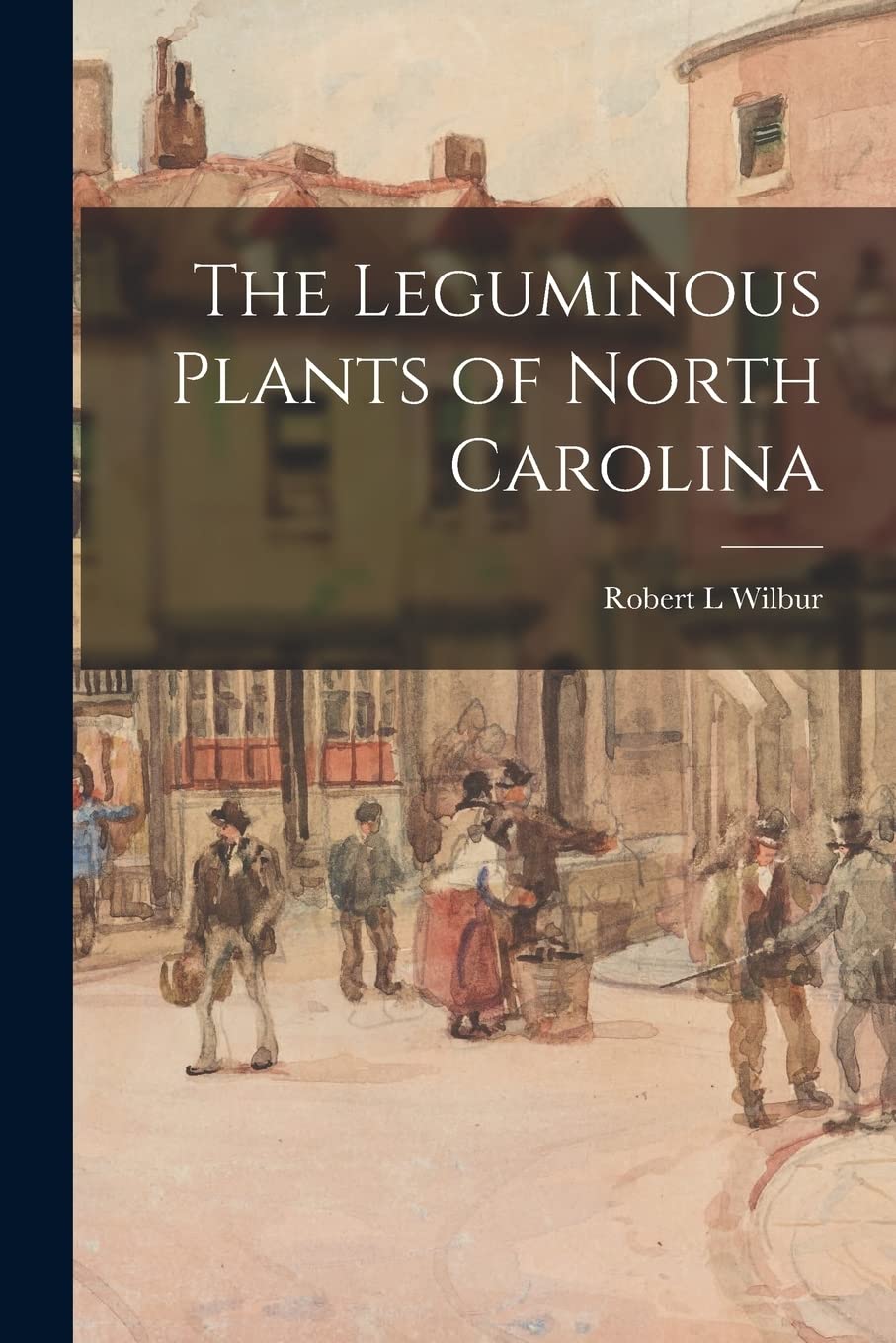 The Leguminous Plants of North Carolina Natural Sciences