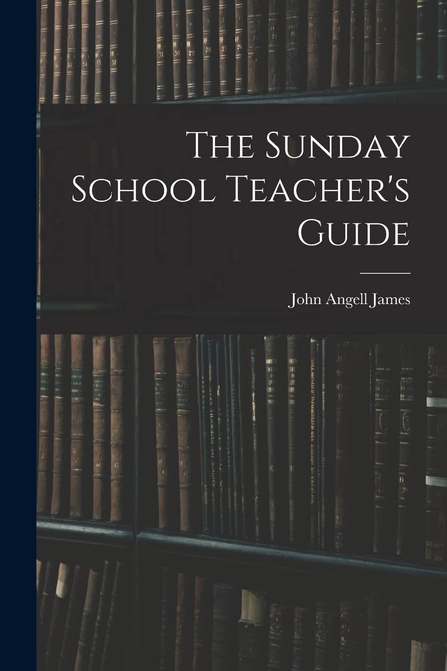 The Sunday School Teacher's Guide Books