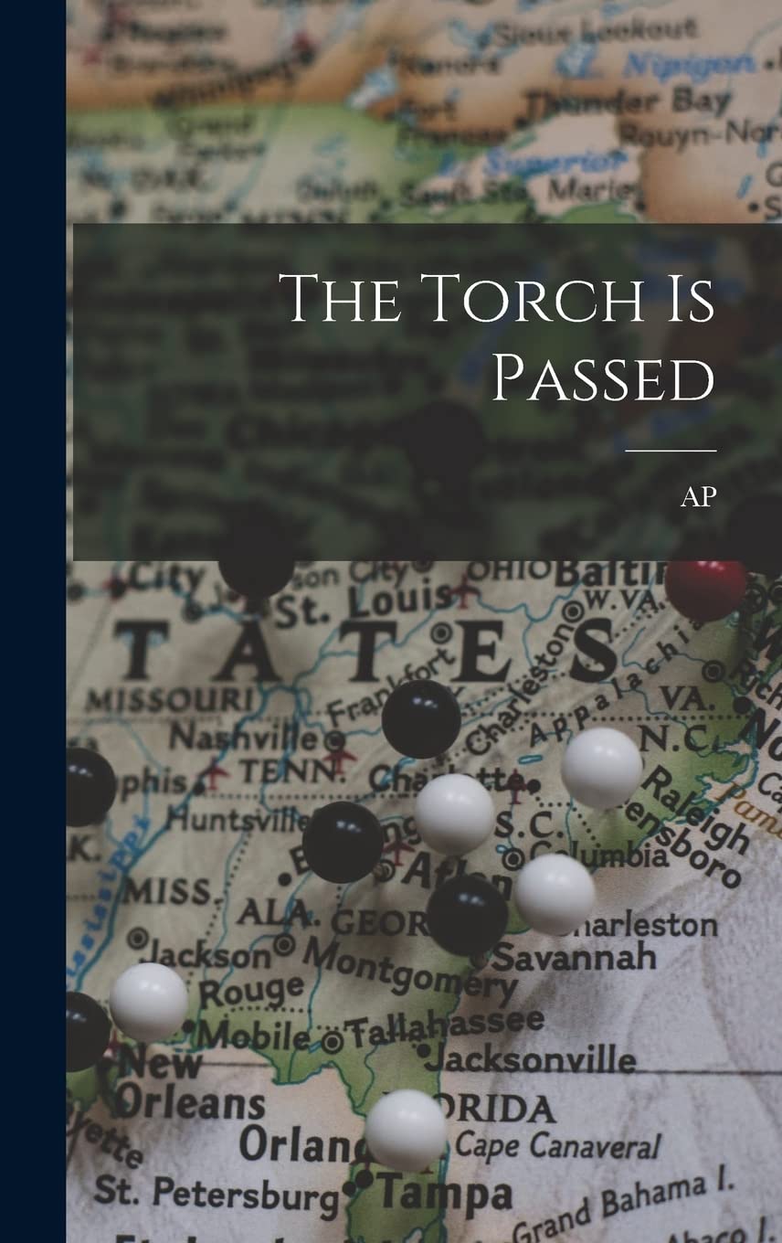 The Torch is Passed Politics & History
