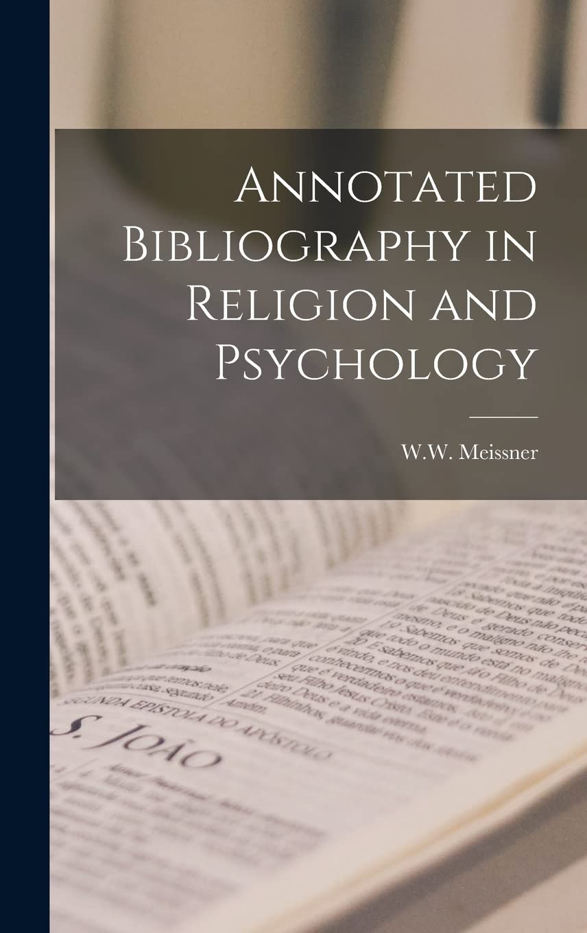 Annotated Bibliography in Religion and Psychology Philosophy