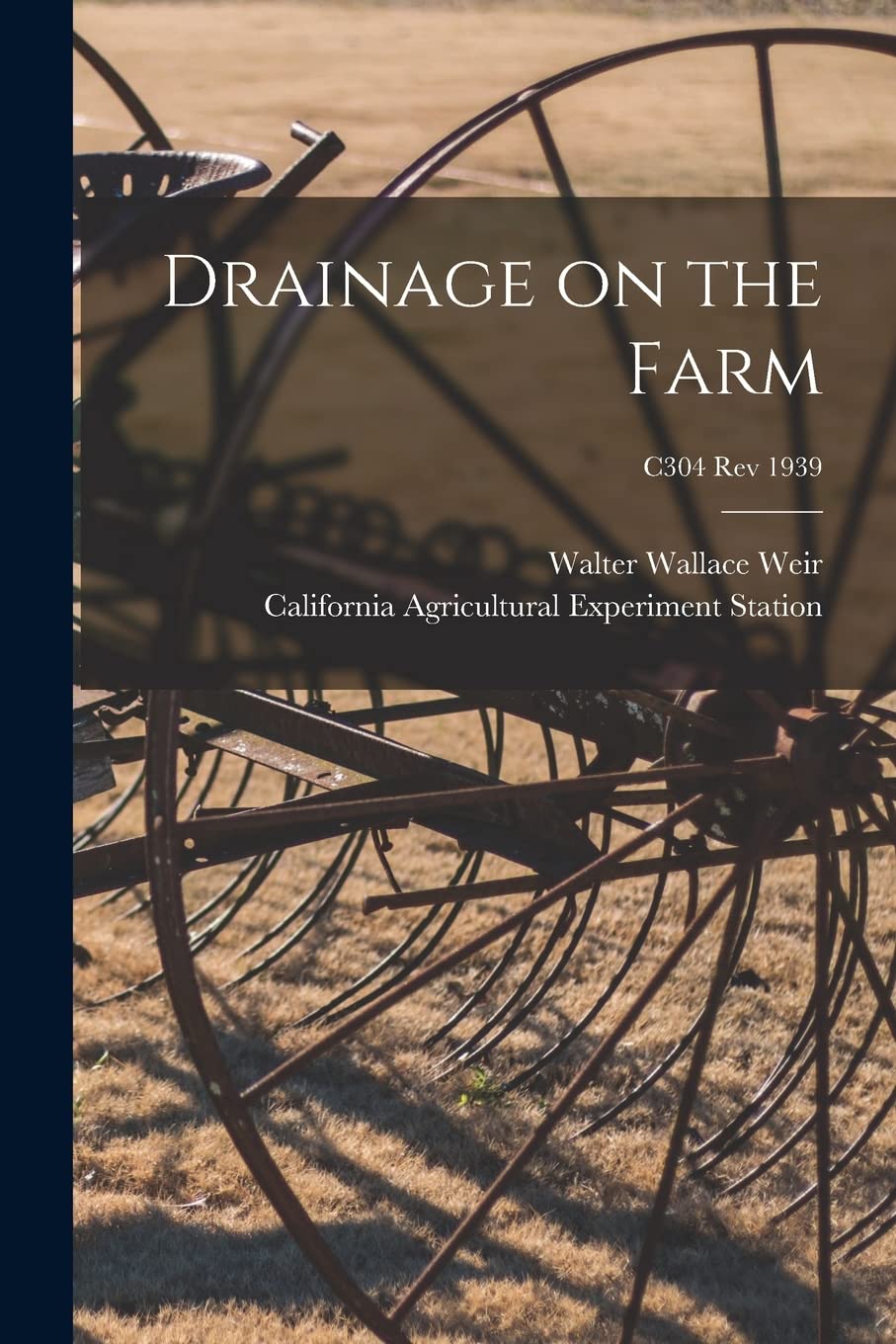 Drainage on the Farm; C304 rev 1939 Natural Sciences