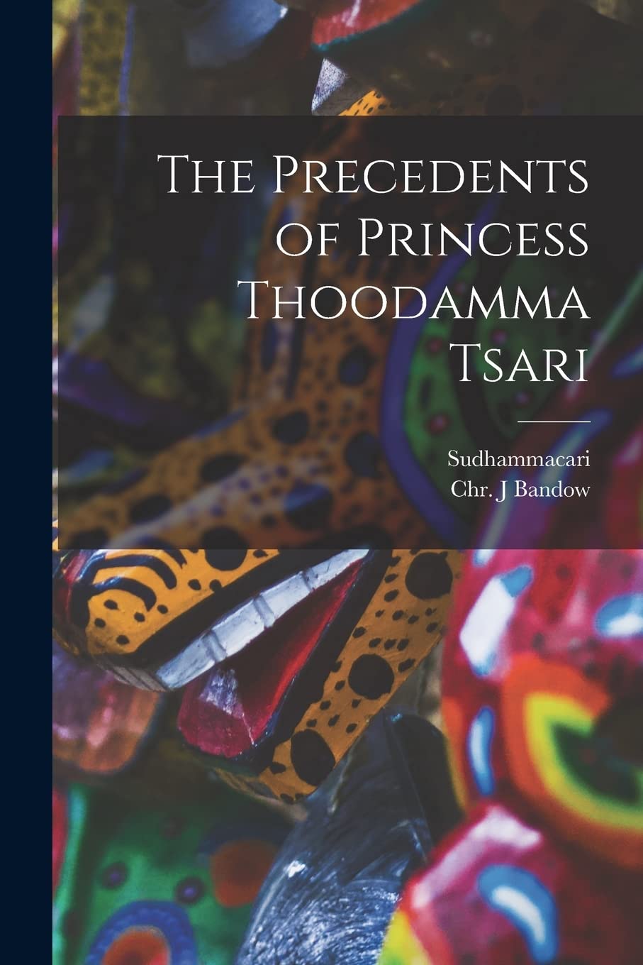 The Precedents of Princess Thoodamma Tsari Books