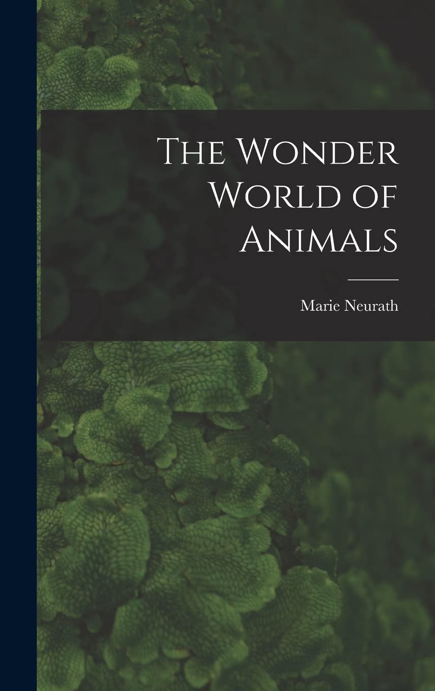 The Wonder World of Animals Natural Sciences