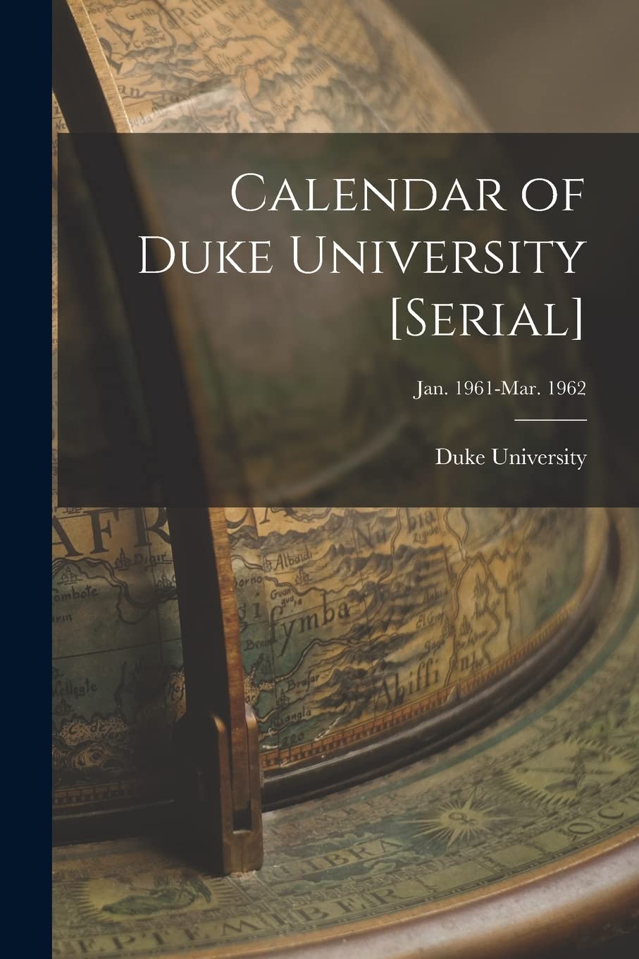 Calendar of Duke University ; Jan. 1961-Mar. 1962 Study Guides