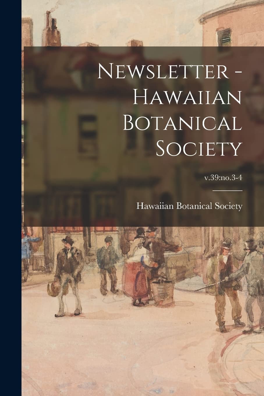 Newsletter - Hawaiian Botanical Society; v.39: no.3-4 Politics & History