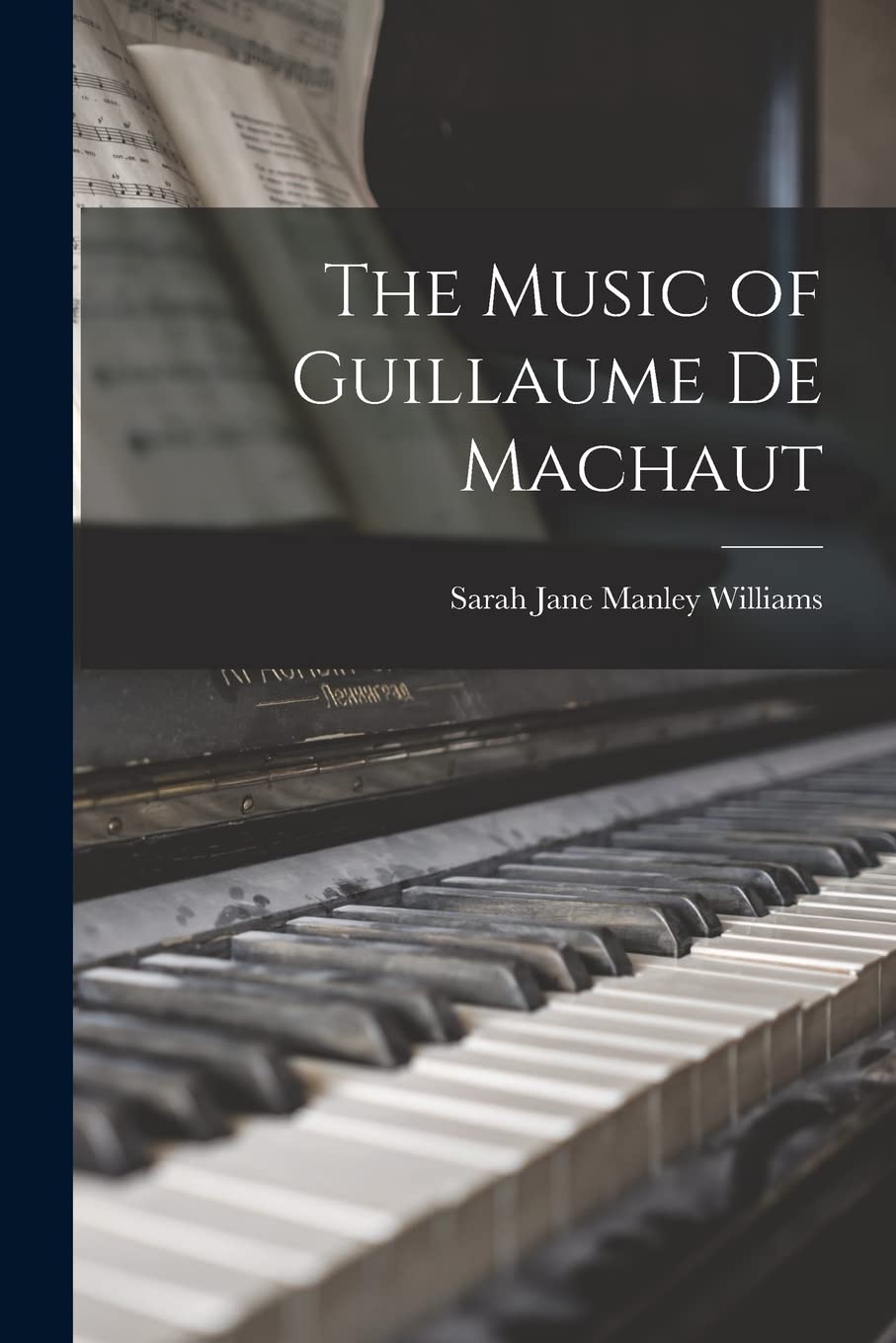 The Music of Guillaume De Machaut Arts & Music