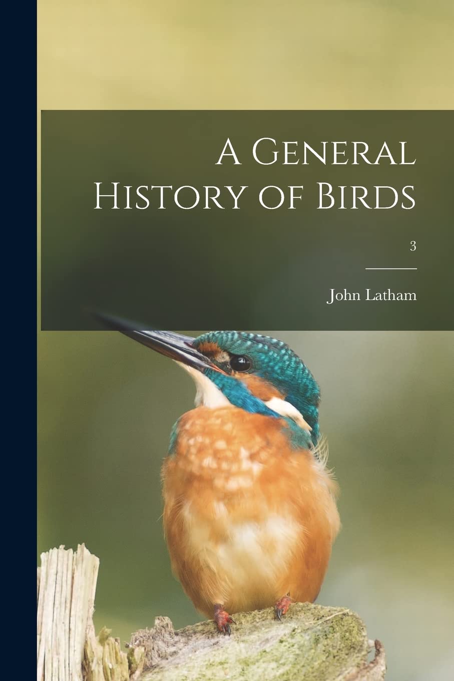 A General History of Birds; 3 Natural Sciences